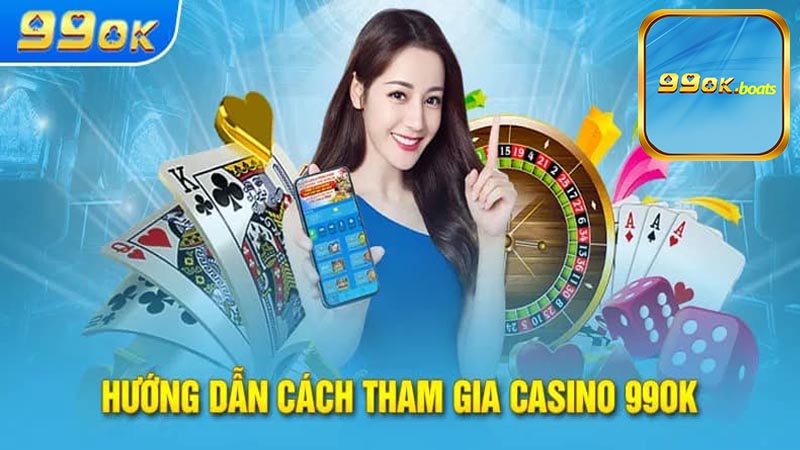 Sự nổi bật đến từ Casino 99ok