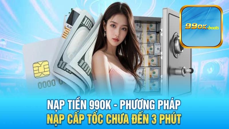 Một vài lưu ý cần nhớ khi nạp tiền 99ok